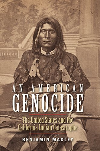   Cubierta de'An American Genocide: The United States and the California Indian Catastrophe' by Benjamin Madley