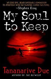 Naslovnica knjige za My Soul To Keep avtorja Tananarive Due