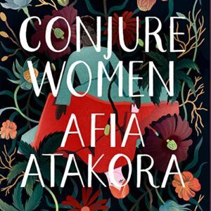Conjure Women Афия Атакора