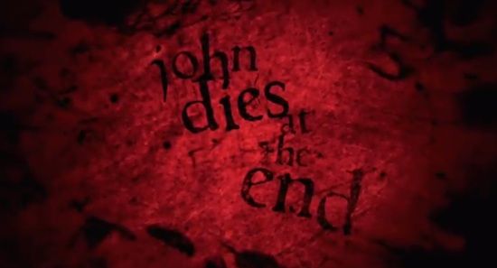 يبدو المقطع الدعائي الجديد لفيلم 'جون يموت في النهاية' رائعًا