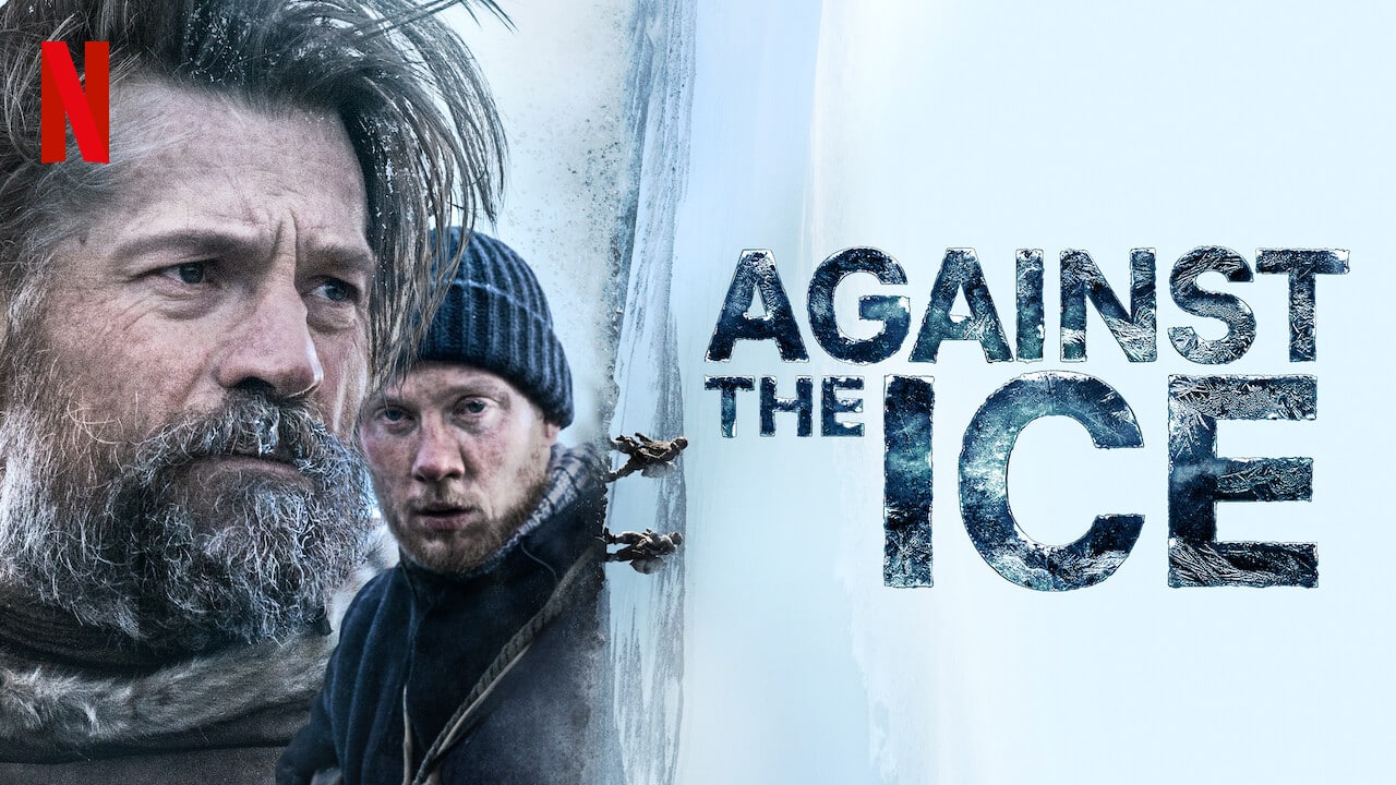 خلاصه داستان فیلم Against the Ice (2022) و پایان توضیح داده شده است