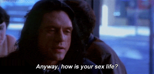 Wie auch immer, wie ist dein Sexleben